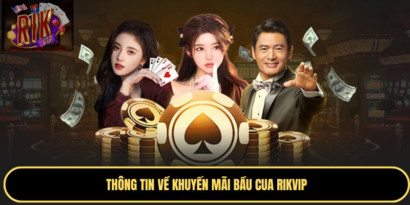 Thông tin về khuyến mãi tại cổng game Rikvip