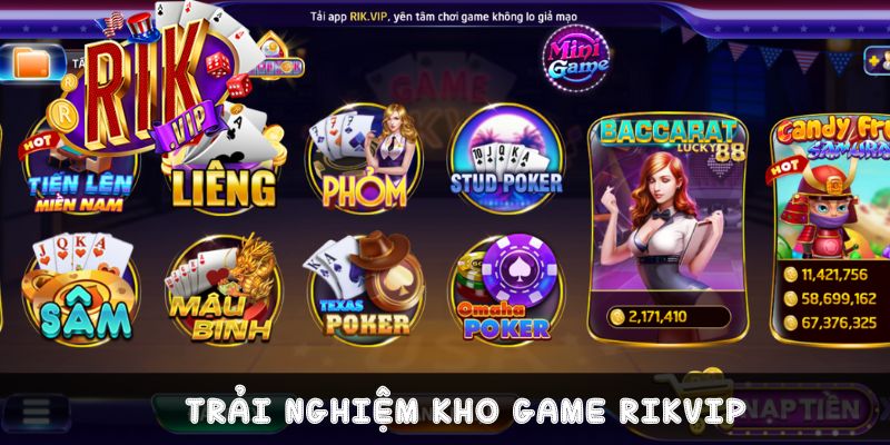 Trải nghiệm kho game đỉnh cao bậc nhất tại Rikvip